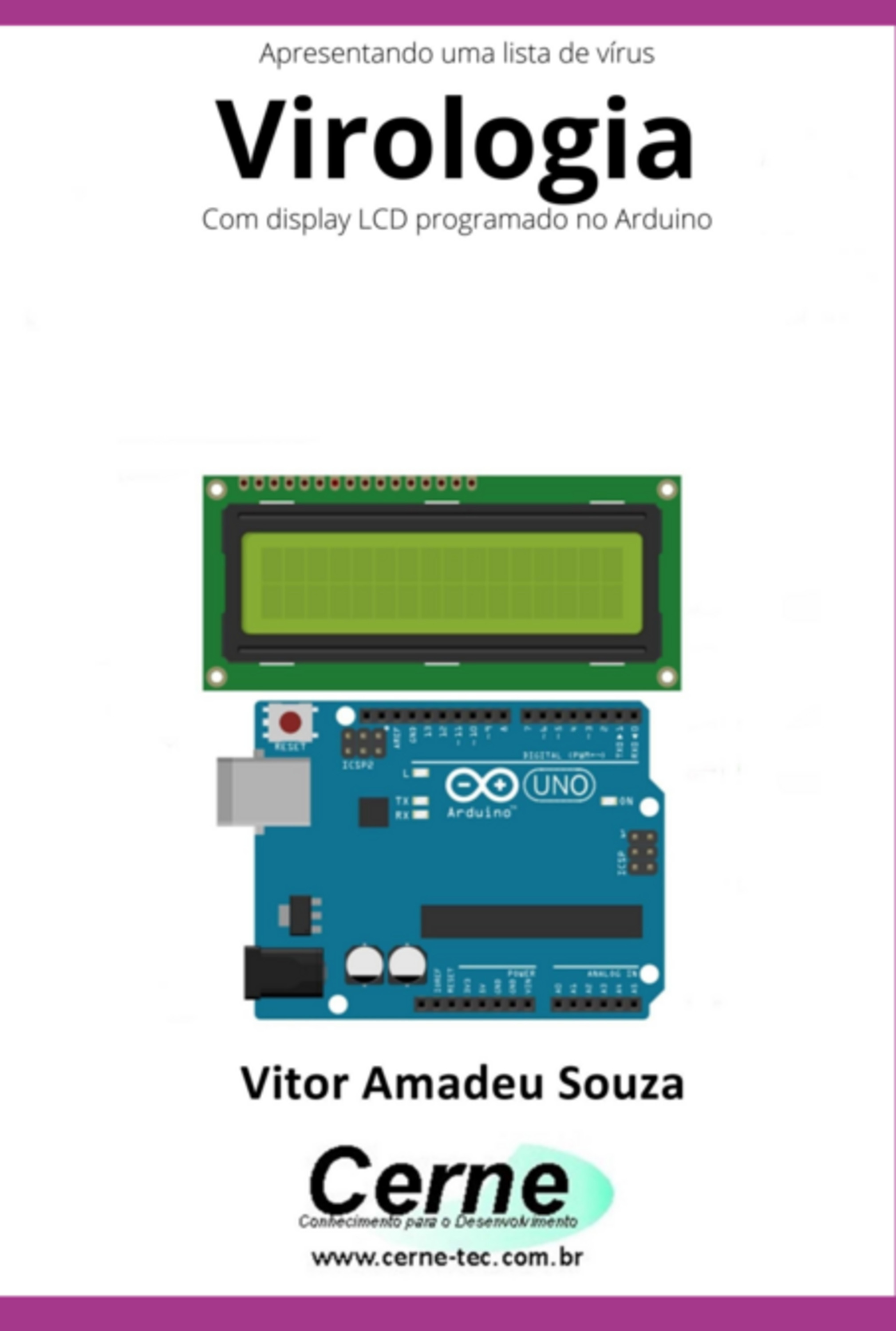 Apresentando Uma Lista De Vírus Virologia Com Display Lcd Programado No Arduino