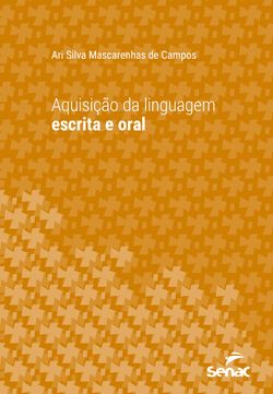 Aquisição da linguagem escrita e oral