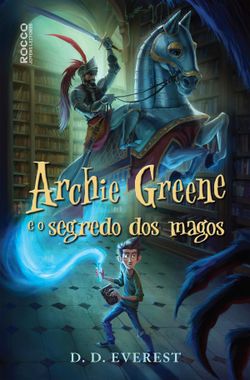 Archie Greene e o segredo dos magos