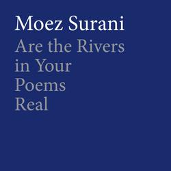 Are the Rivers in Your Poems Real