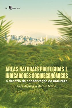 Áreas Naturais Protegidas e Indicadores Socioeconômicos