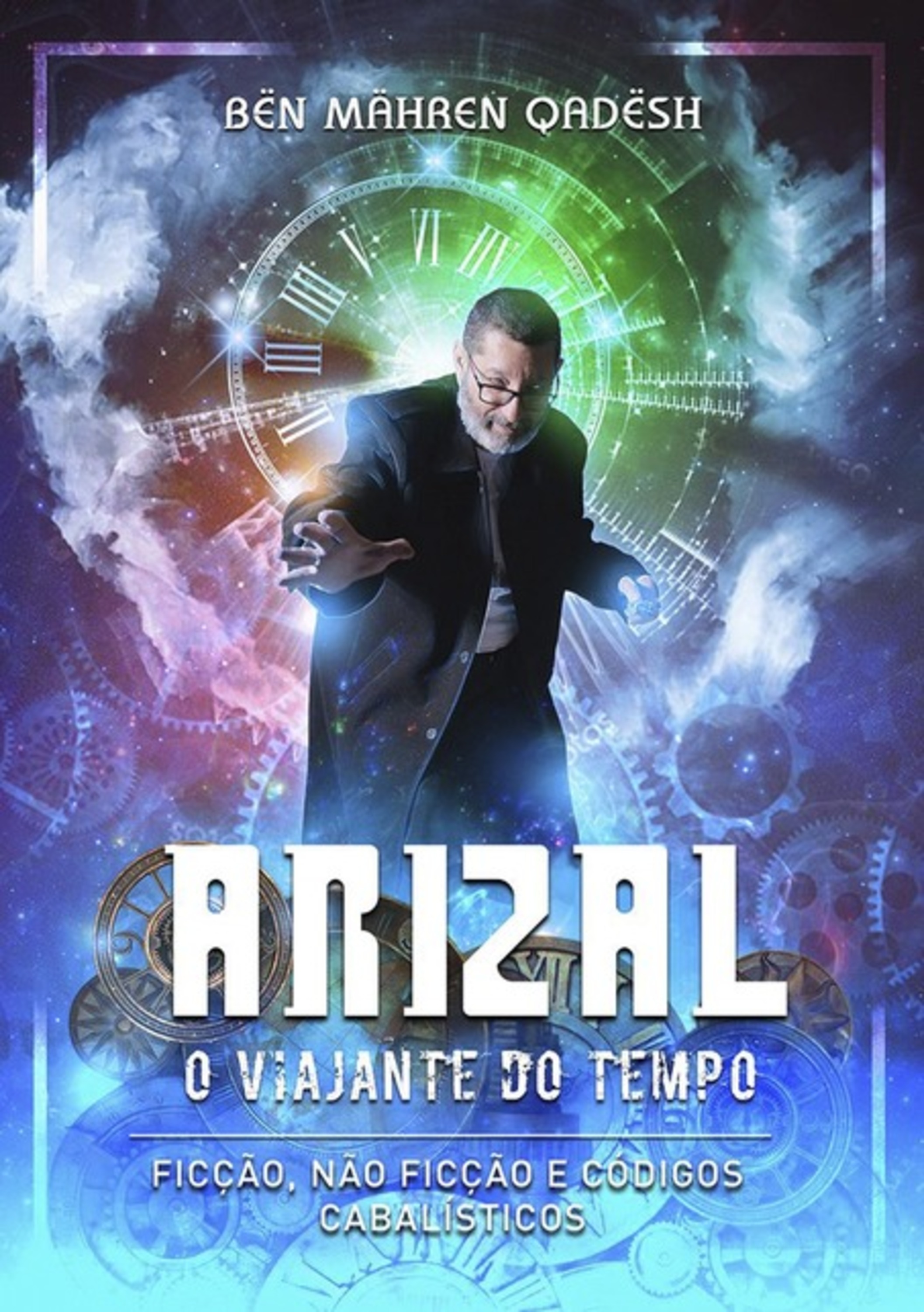 Arizal - O Viajante Do Tempo