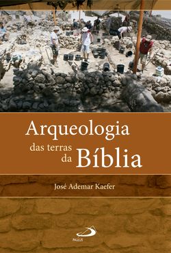 Arqueologia das terras da Bíblia