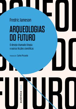 Arqueologias do futuro