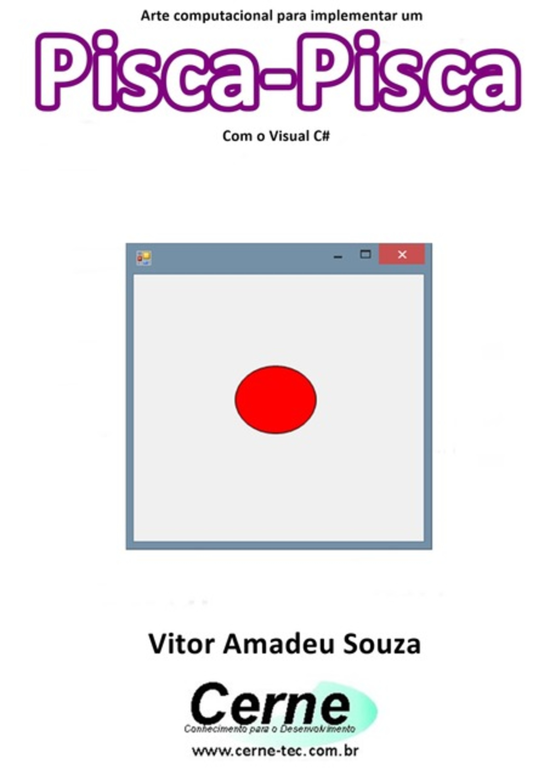 Arte Computacional Para Implementar Um Pisca-pisca Com O Visual C#