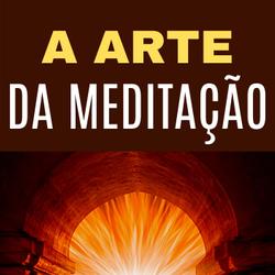 Arte da Meditação