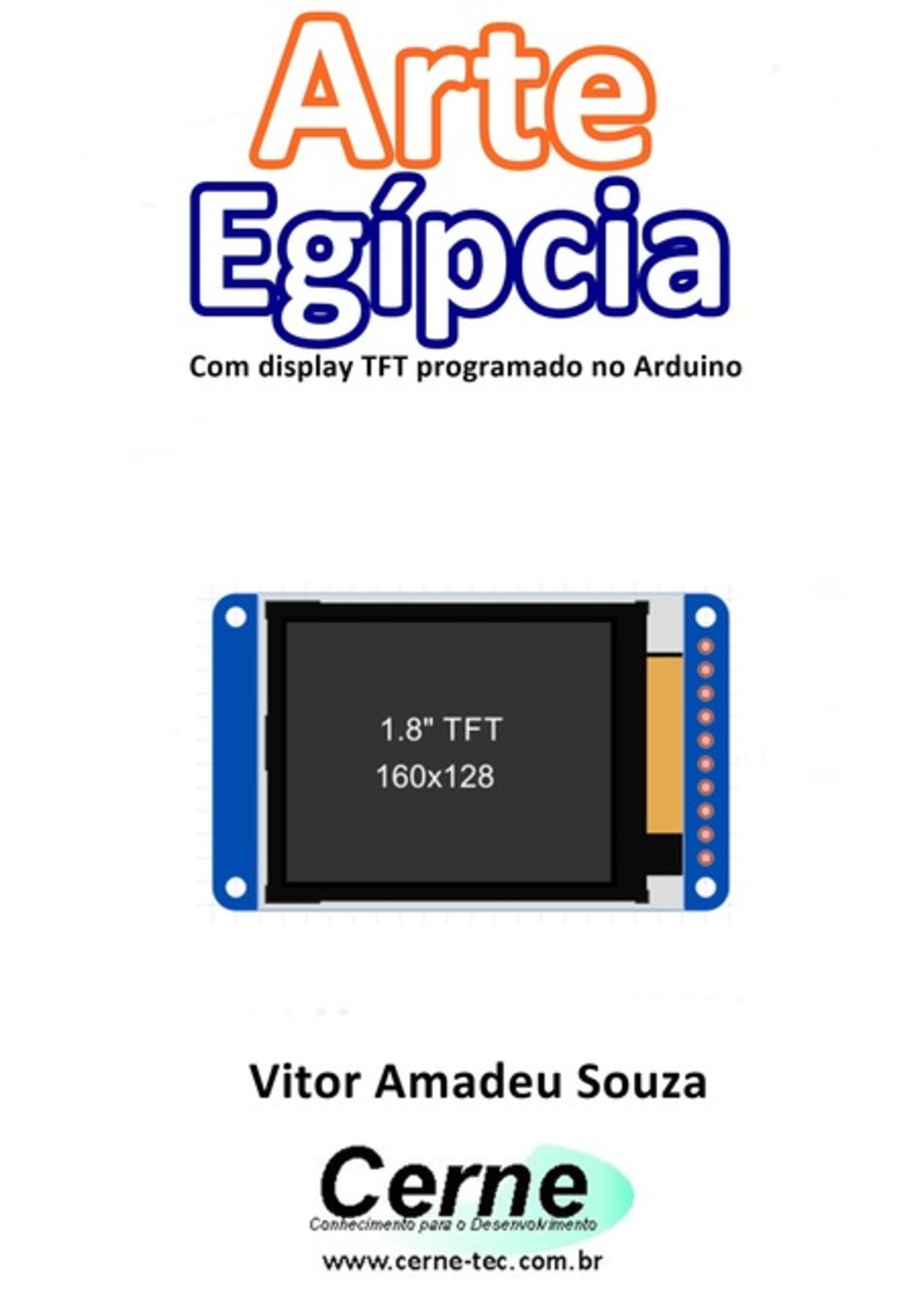 Arte Egípcia Com Display Tft Programado No Arduino