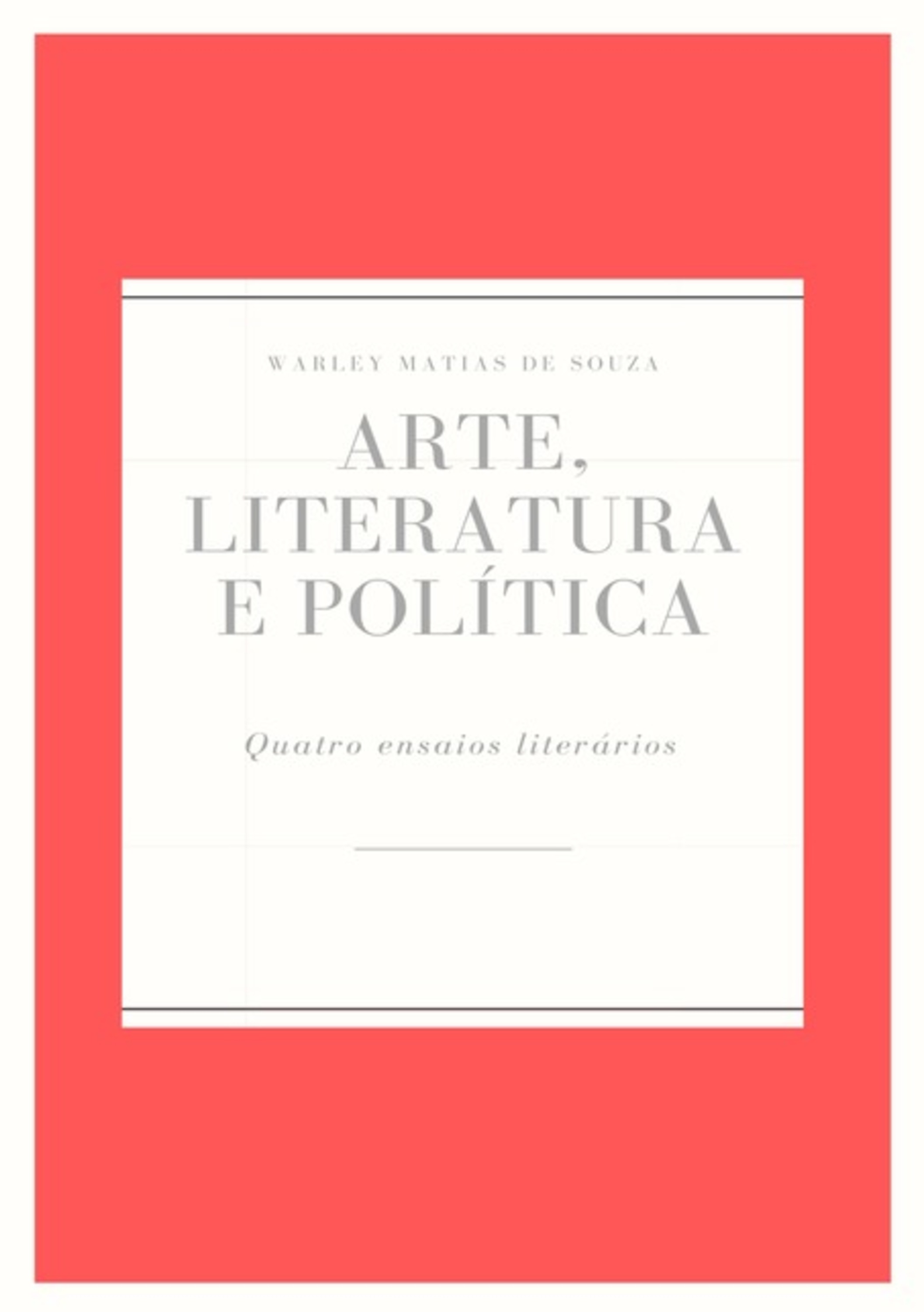 Arte, Literatura E Política