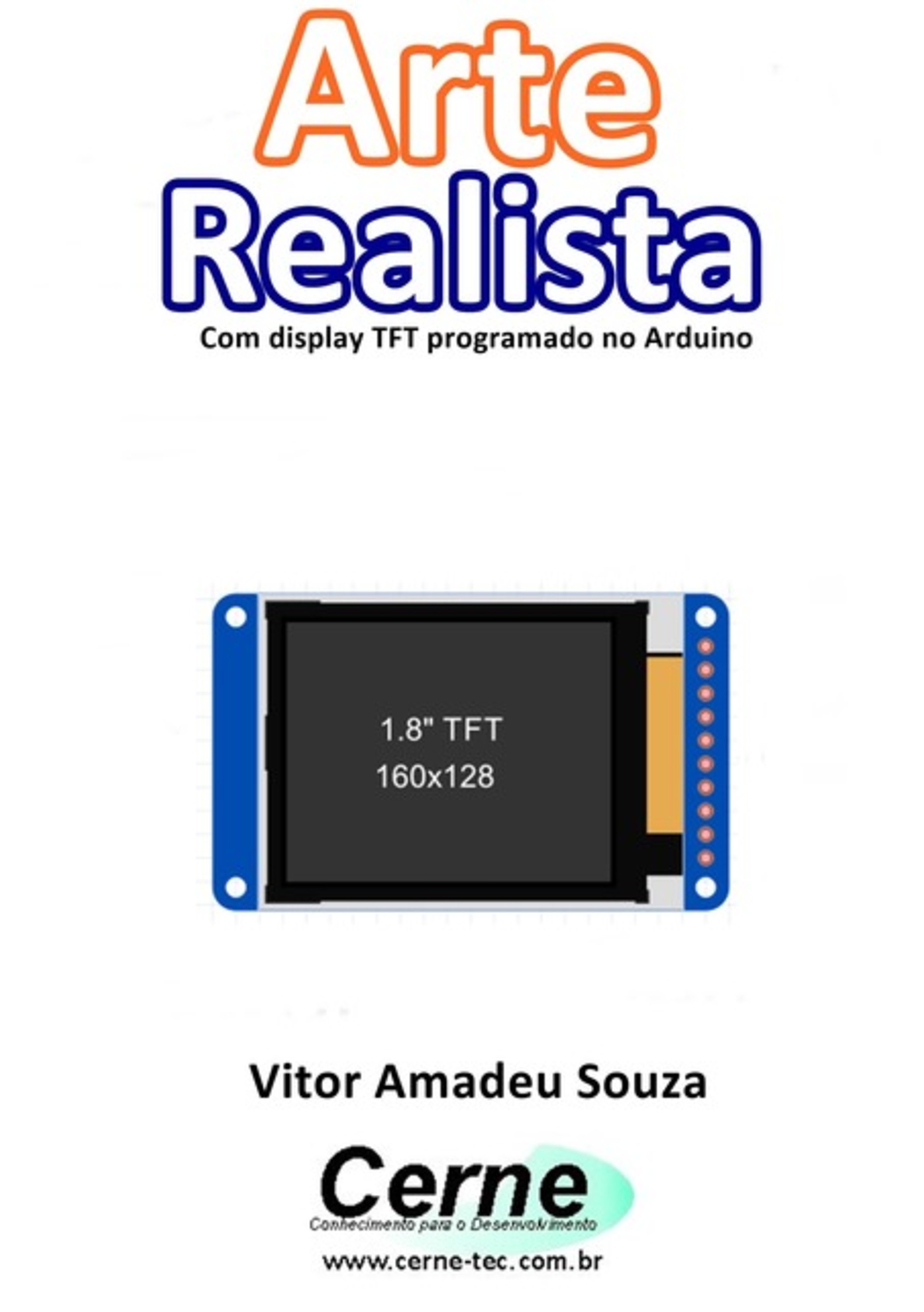 Arte Realista Com Display Tft Programado No Arduino