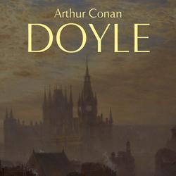 Arthur Conan Doyle: The Complete Sherlock Holmes