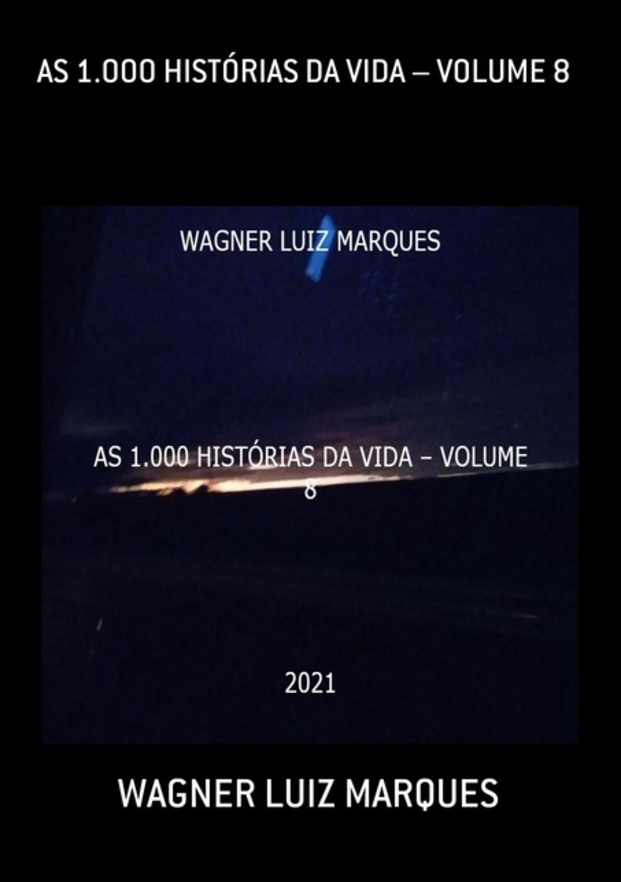 As 1.000 Histórias Da Vida – Volume 8