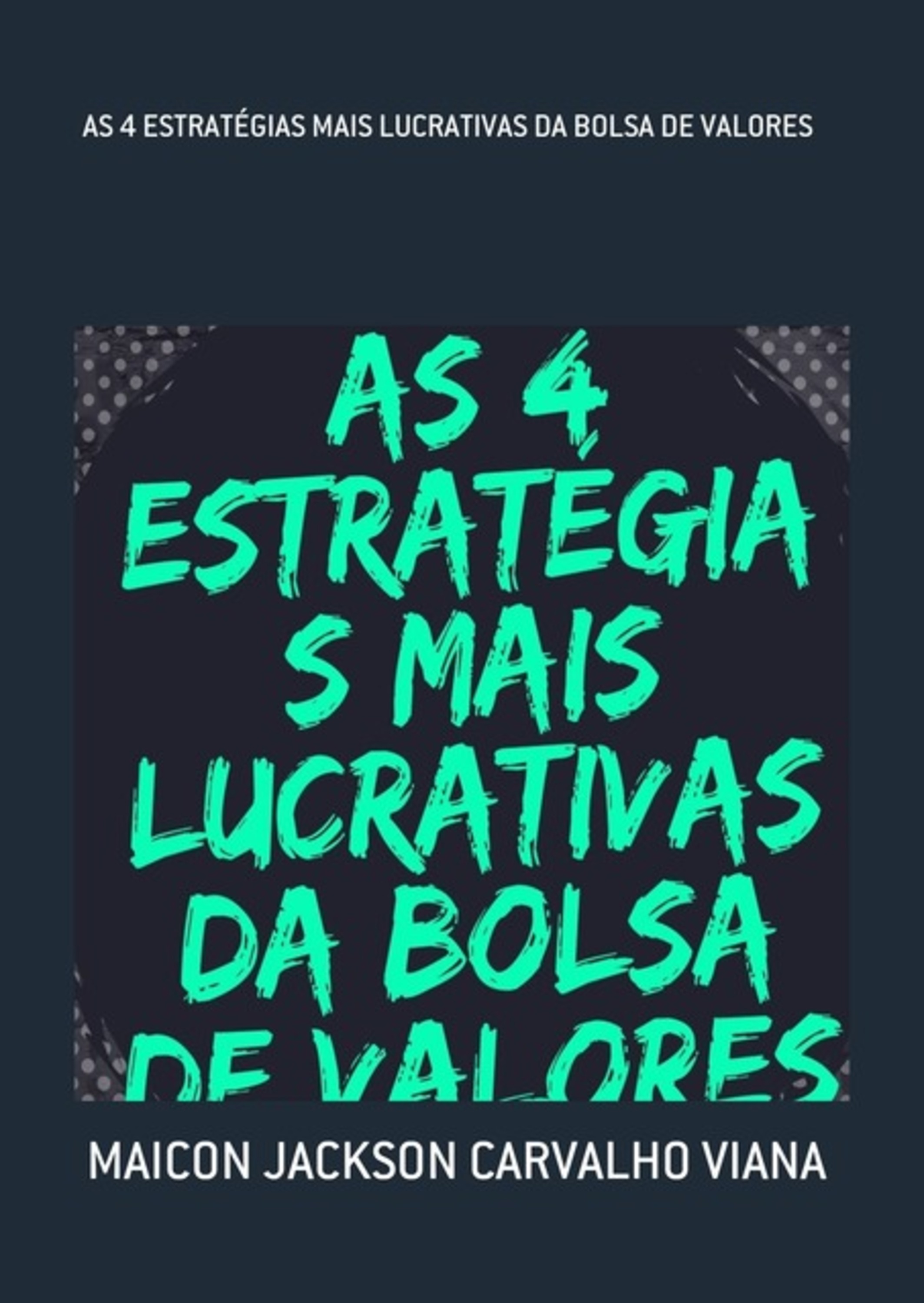 As 4 Estratégias Mais Lucrativas Da Bolsa De Valores