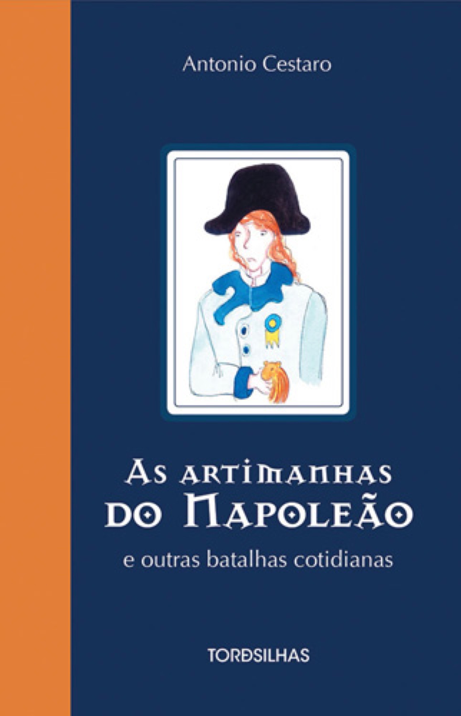As Artimanhas do Napoleão e outras batalhas cotidianas - 4