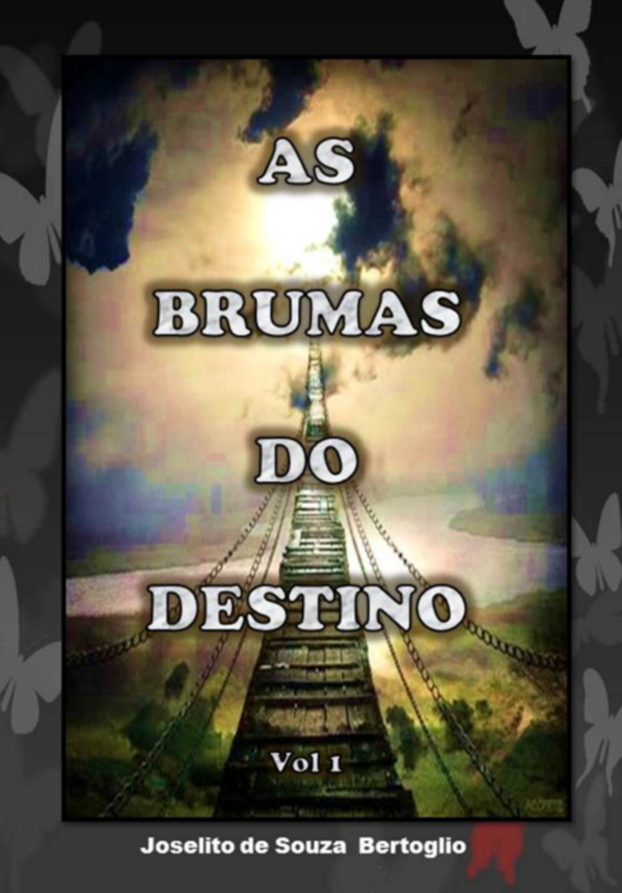 As Brumas Do Destino Vol 1