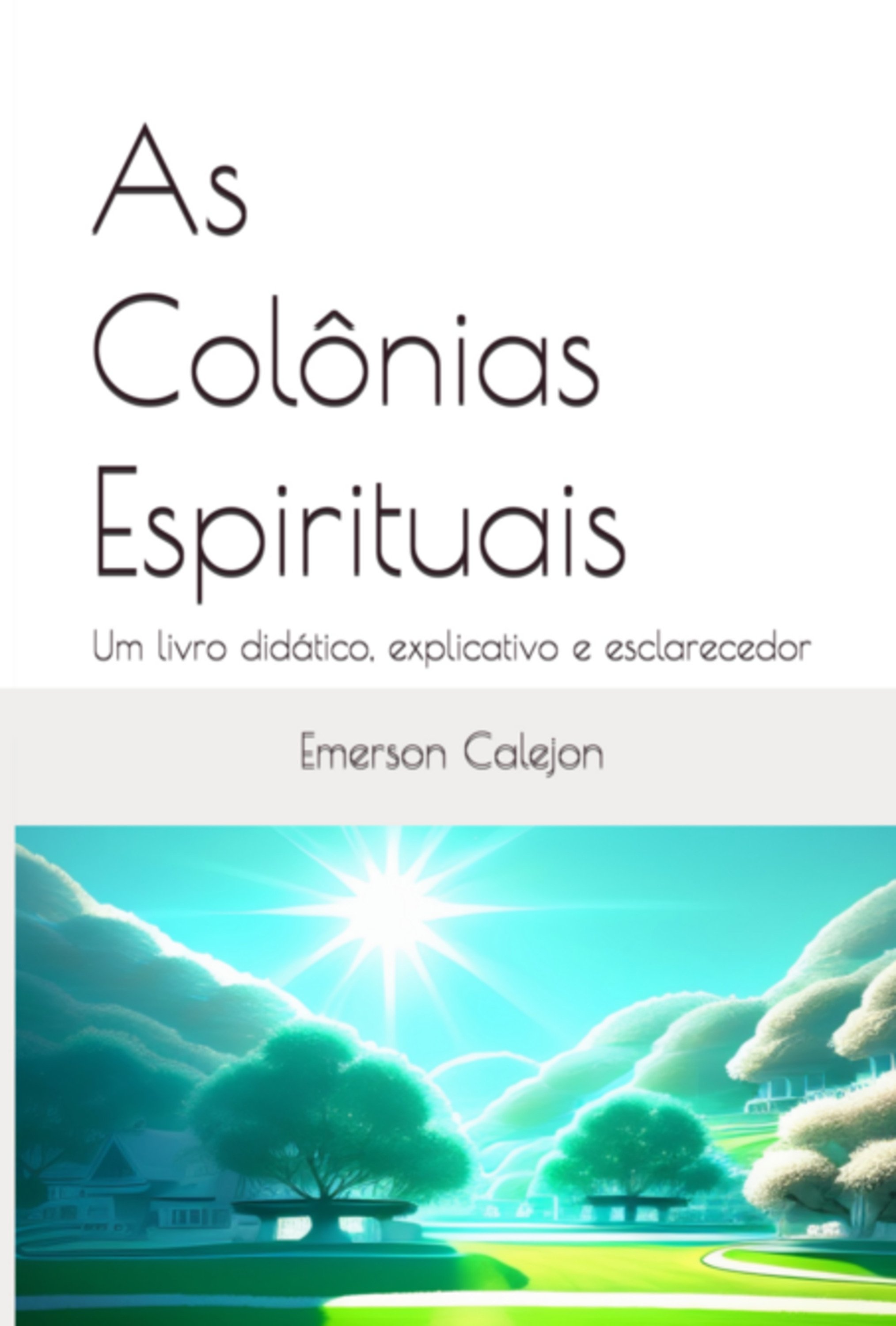 As Colônias Espirituais