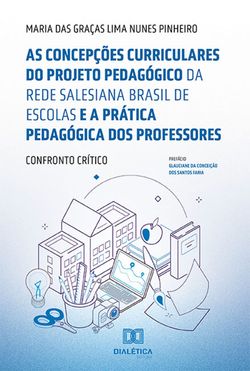 As concepções curriculares do projeto pedagógico da Rede Salesiana Brasil de Escolas e a prática pedagógica dos professores: