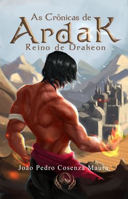 As crônicas de Ardak: reino de Drakeon