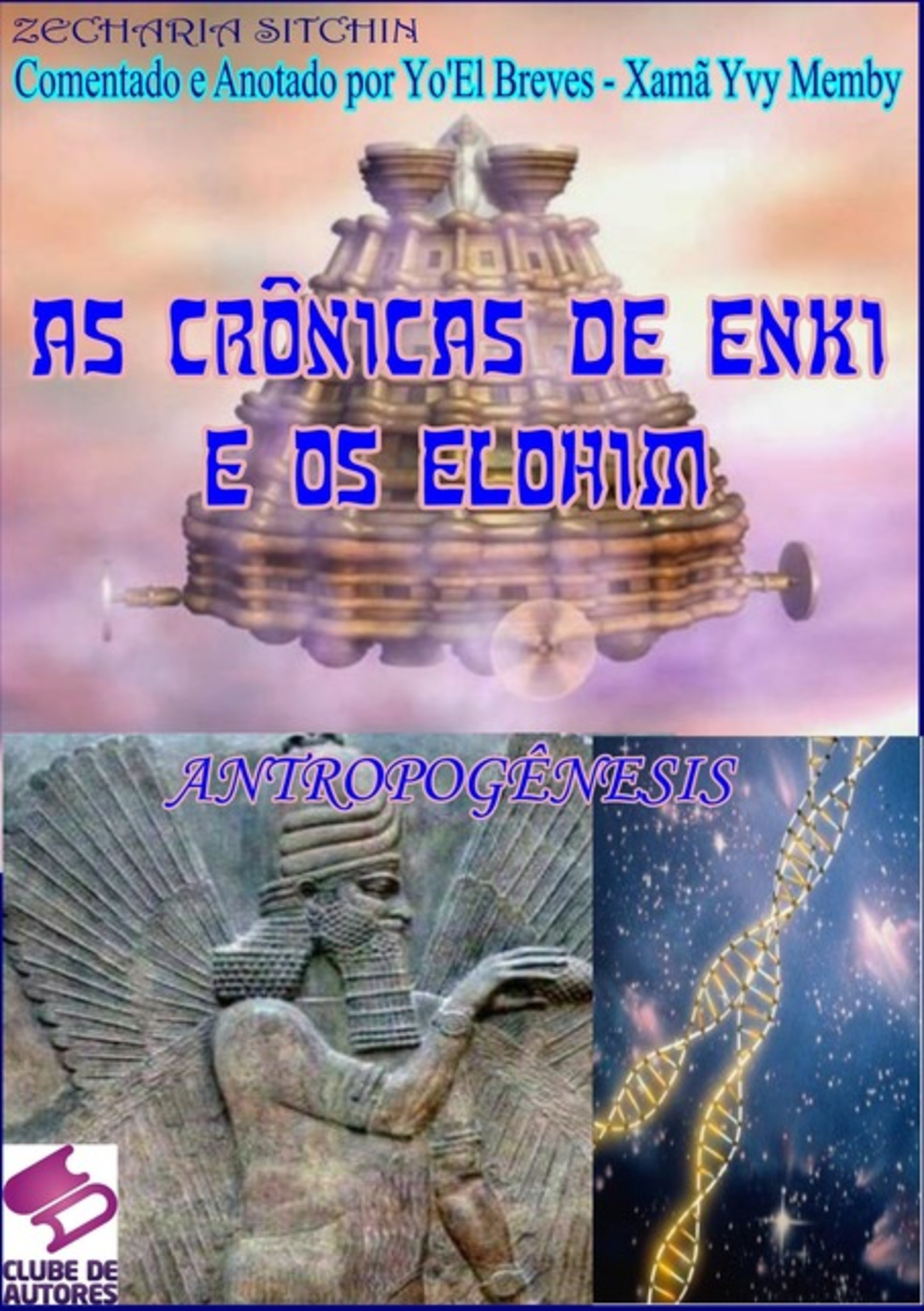 As Crônicas De Enki E Os Elohim