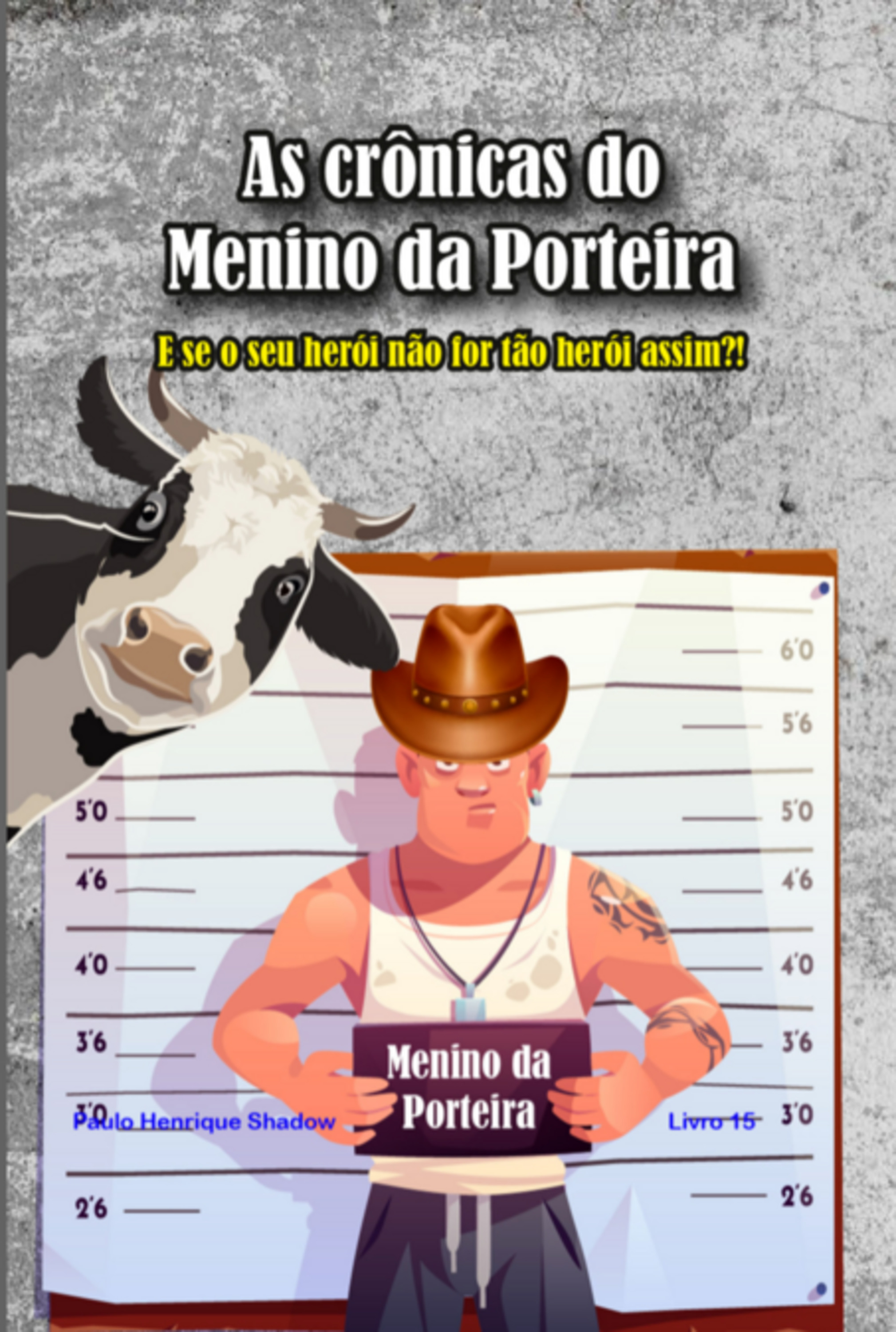 As Crônicas Do Menino Da Porteira