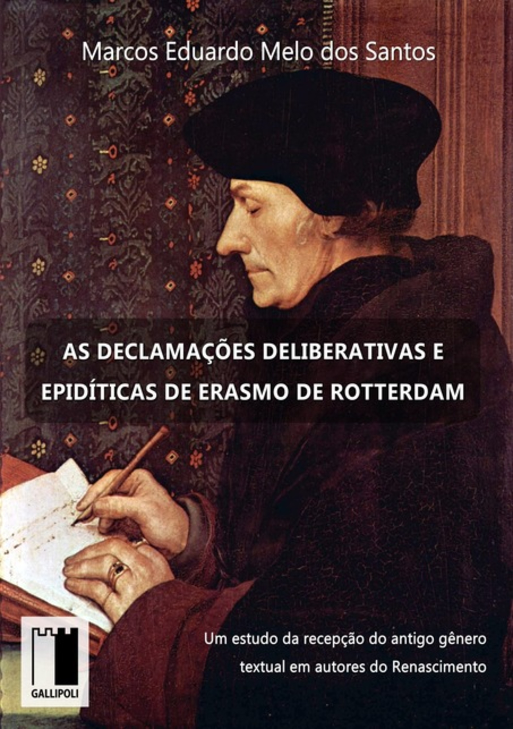 As Declamações Deliberativas E Epidíticas De Erasmo De Rotterdam