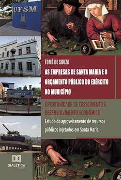 As empresas de Santa Maria e o orçamento público do Exército no município