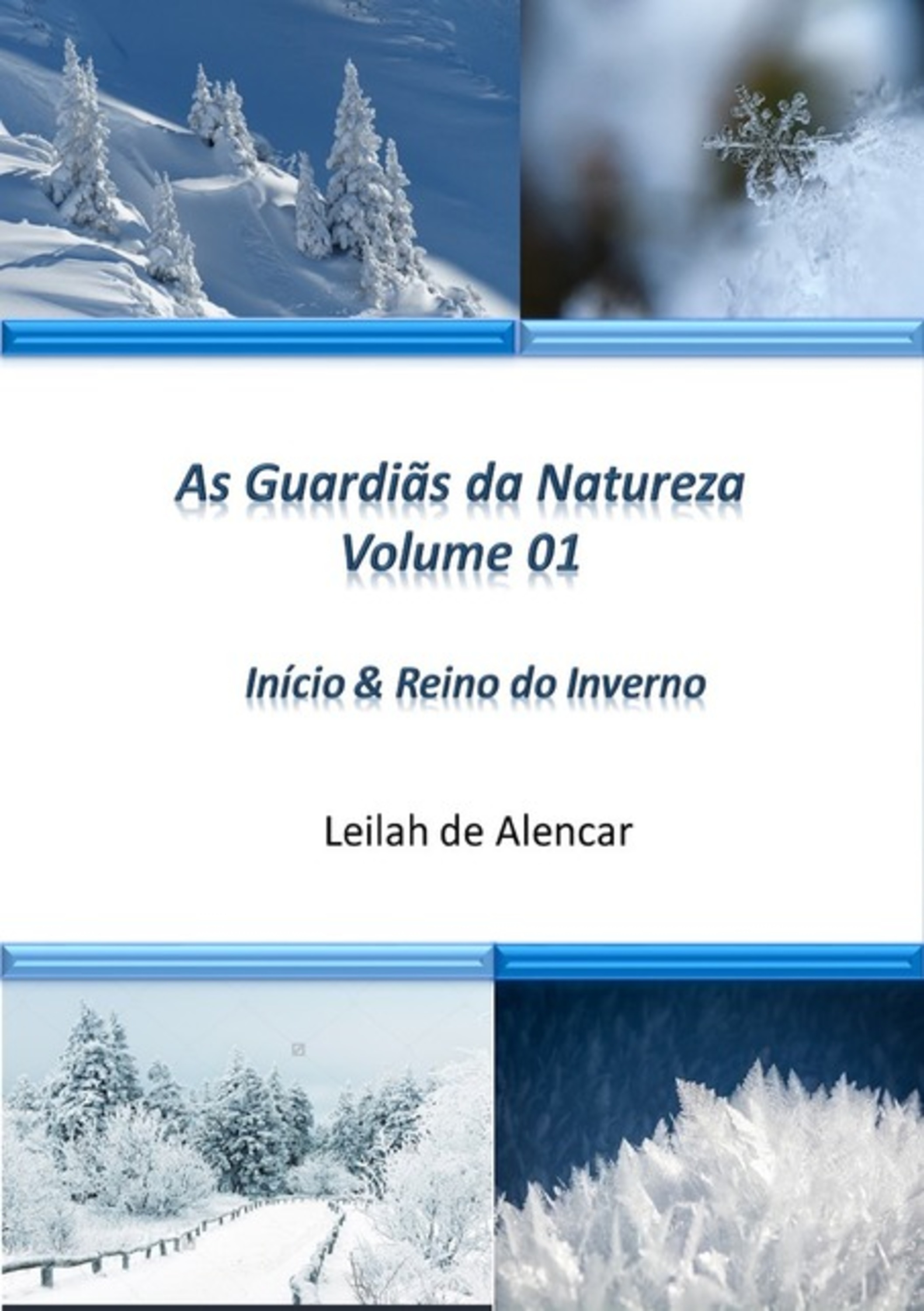 As Guardiãs Da Natureza - Inicio & Reino Do Inverno