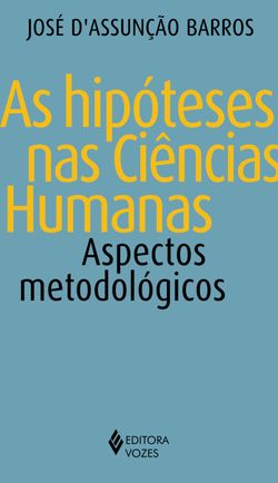 As hipóteses nas ciências humanas