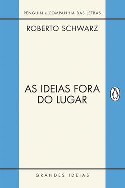 As ideias fora do lugar