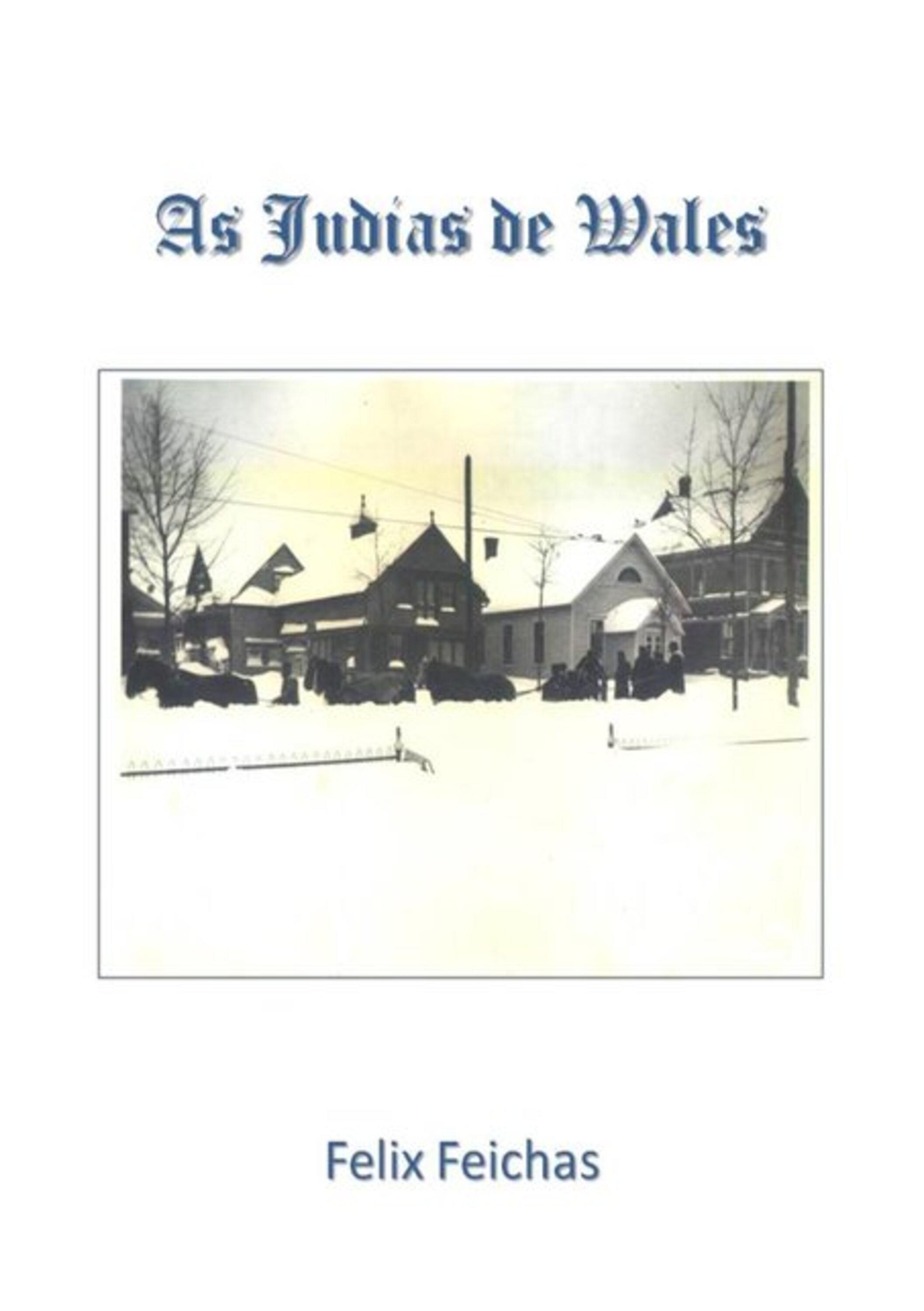 As Judias De Wales