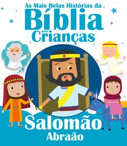 As Mais Belas Histórias da Bíblia para Crianças - Salomão