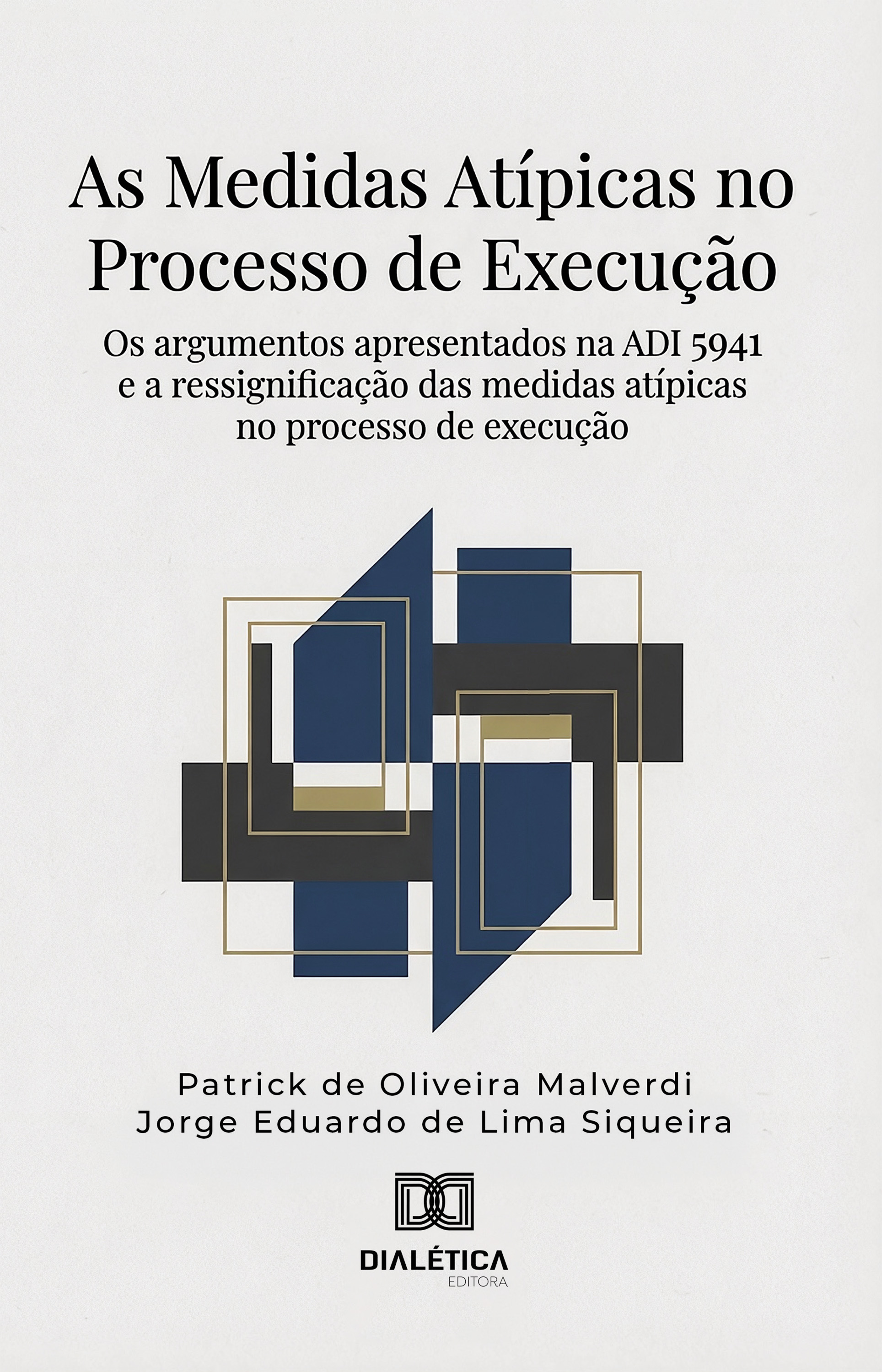 As Medidas Atípicas no Processo de Execução