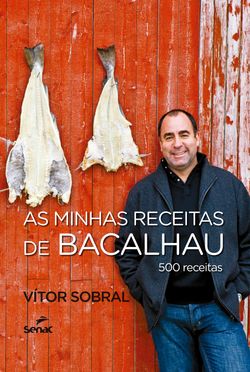 As minhas receitas de bacalhau