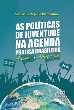 As políticas de juventude na agenda pública brasileira: desafios e perspectivas