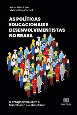 As Políticas Educacionais e Desenvolvimentistas no Brasil