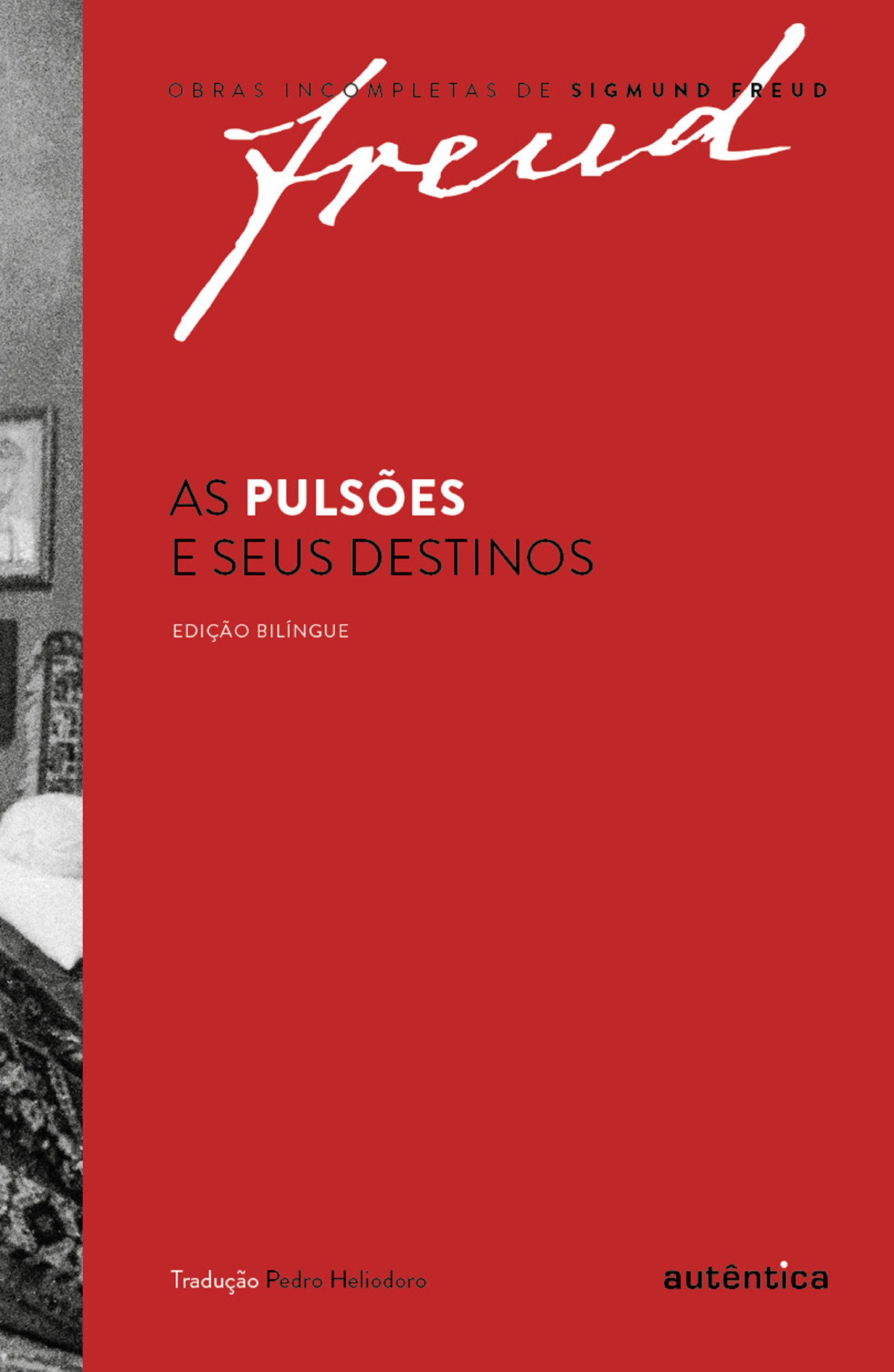 As pulsões e seus destinos – Edição bilíngue