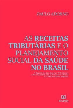 As receitas tributárias e o planejamento social da saúde no Brasil
