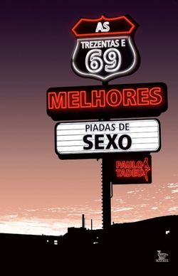 As Trezentas e 69 Melhores Piadas de Sexo