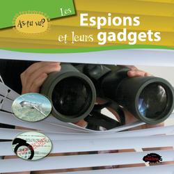 As-tu vu? Les espions et leurs gadgets