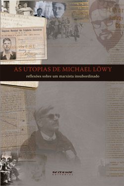 As utopias de Michael Löwy