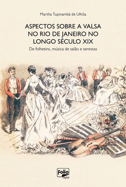 Aspectos sobre a valsa no Rio de Janeiro no longo século XIX