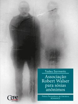 Associação Robert Walser para sósias anônimos - 2º Prêmio Pernambuco de Literatura