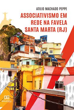 Associativismo em rede na Favela Santa Marta (RJ)