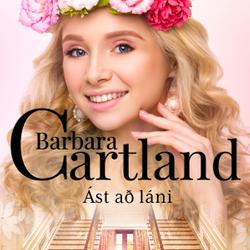 Ást að láni (Hin eilífa sería Barböru Cartland 3)