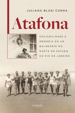Atafona: sociabilidade e memória em um balneário no norte do estado do Rio de Janeiro