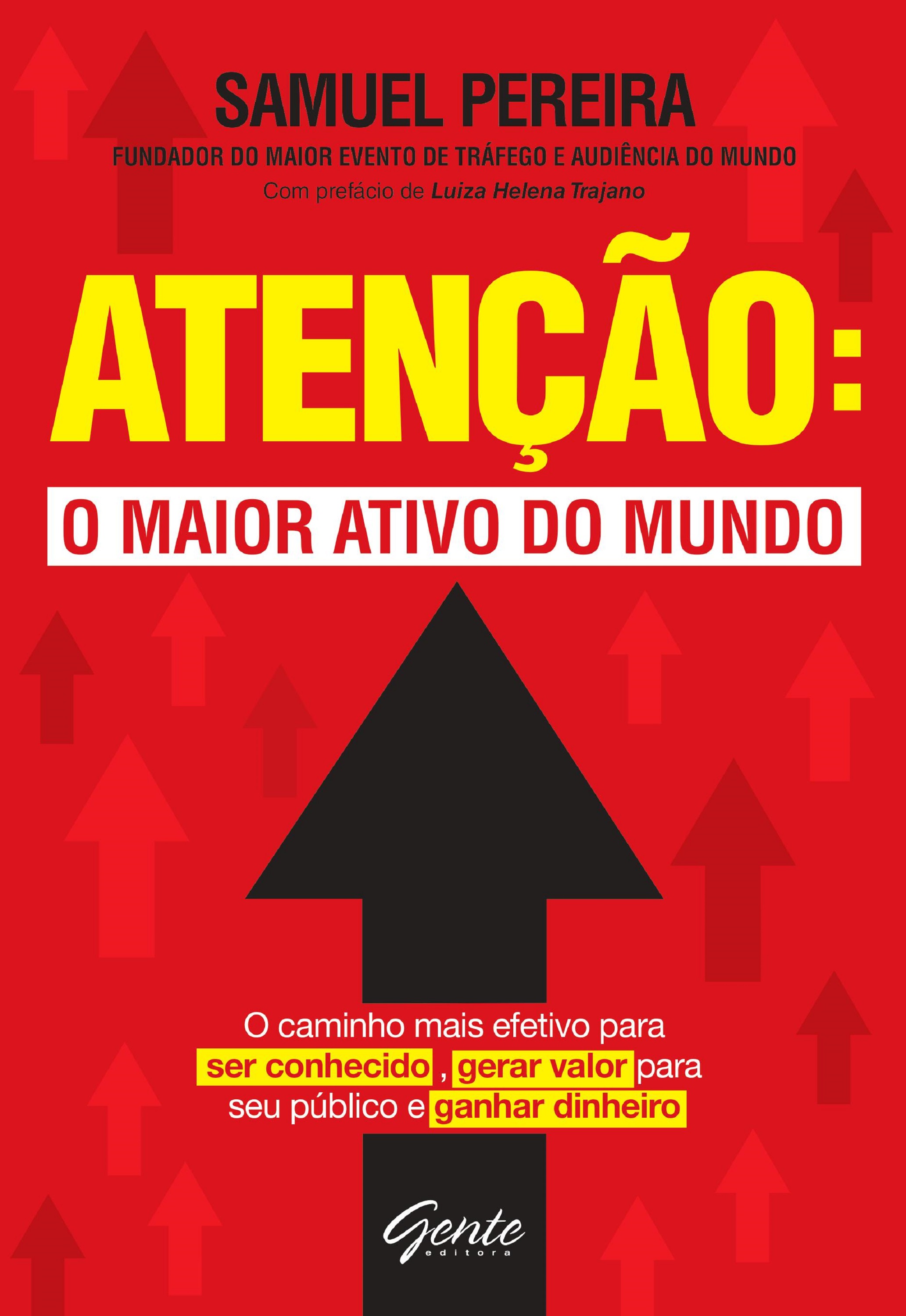 Atenção: o maior ativo do mundo