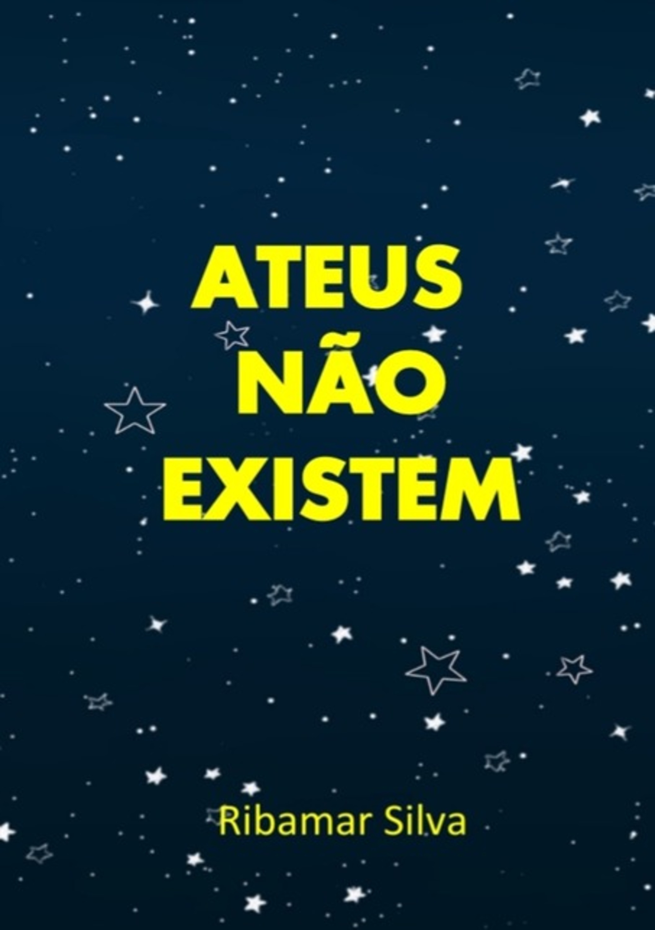 Ateus Não Existem