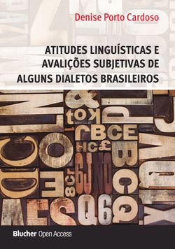 Atitudes Linguísticas e Avaliações Subjetivas de Alguns Dialetos Brasileiros