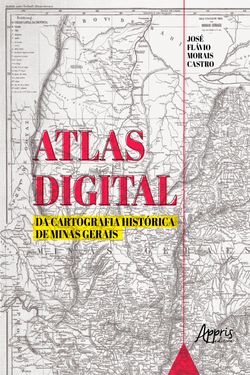 Atlas Digital da Cartografia Histórica de Minas Gerais