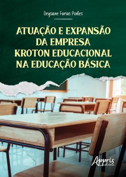 Atuação e Expansão da Empresa Kroton Educacional na Educação Básica