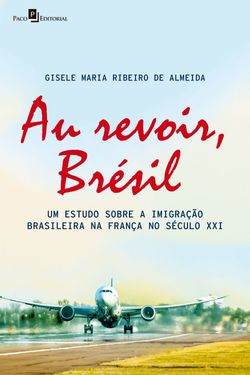 Au revoir, Brésil